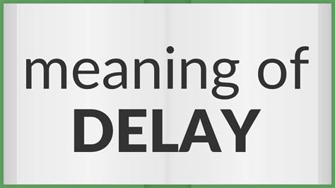 the meaning of delay.